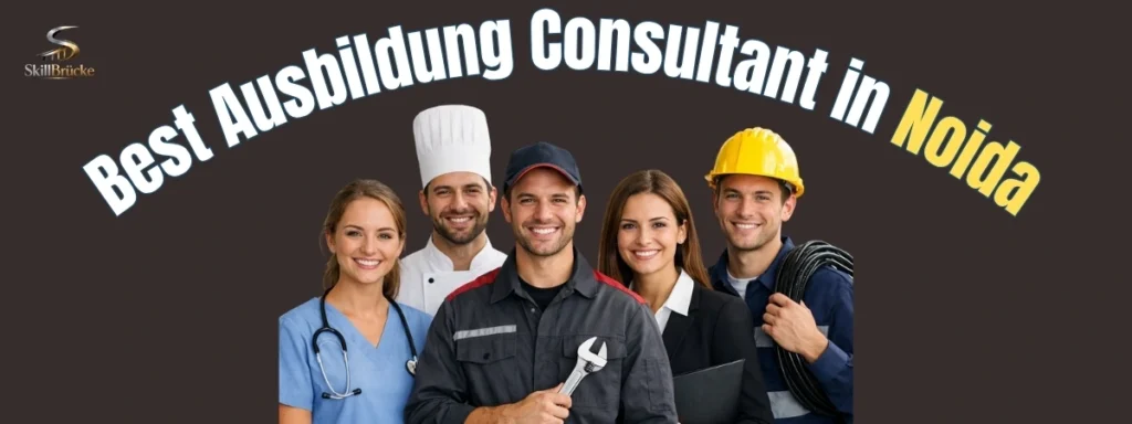 Best Ausbildung Consultant in Noida