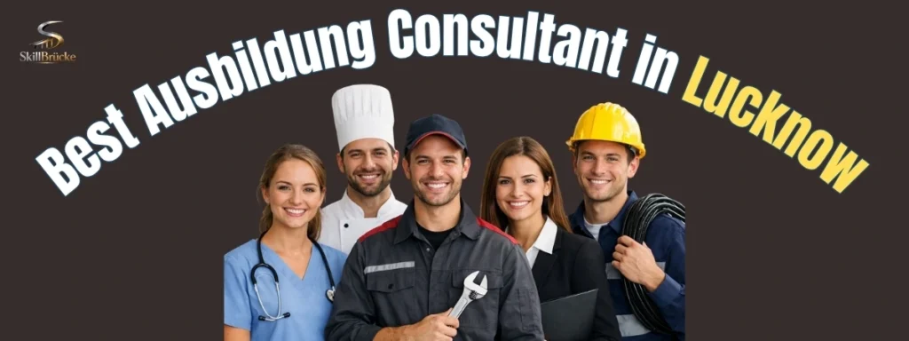 Best Ausbildung Consultant in Lucknow