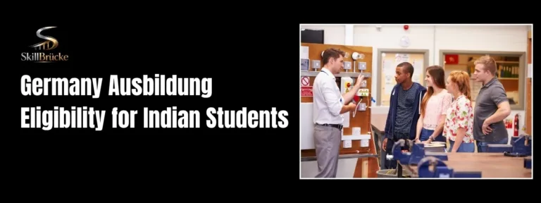 Germany Ausbildung Eligibility for Indian Students: Tips
